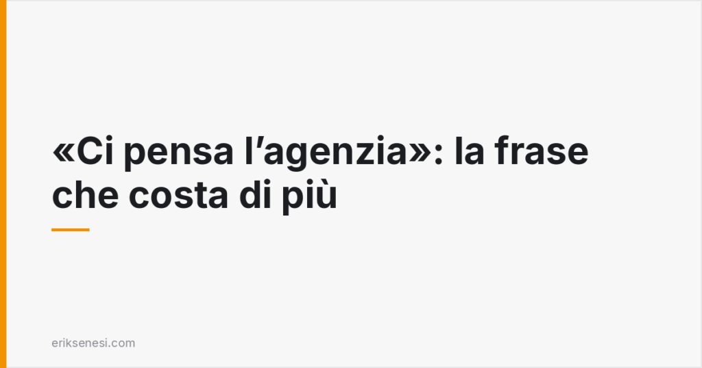 Ci pensa l'agenzia
