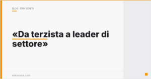 Da terzista a leader di settore