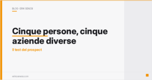 Cinque persone, cinque aziende diverse — Erik Senesi