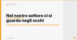 «Nel nostro settore ci si guarda negli occhi»