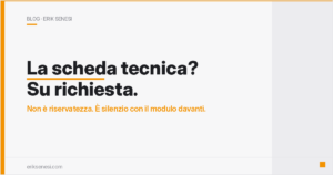 «La scheda tecnica la mandiamo su richiesta»